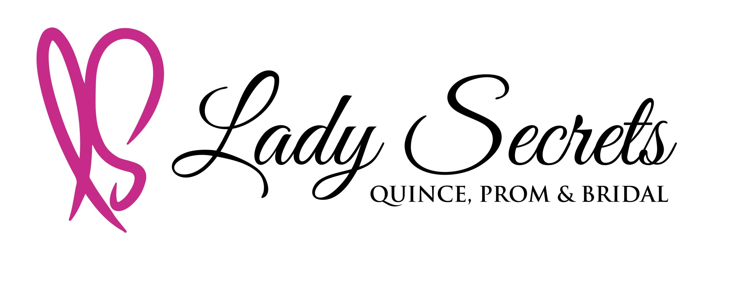 Lady Secrets - Quince, Prom & Bridal